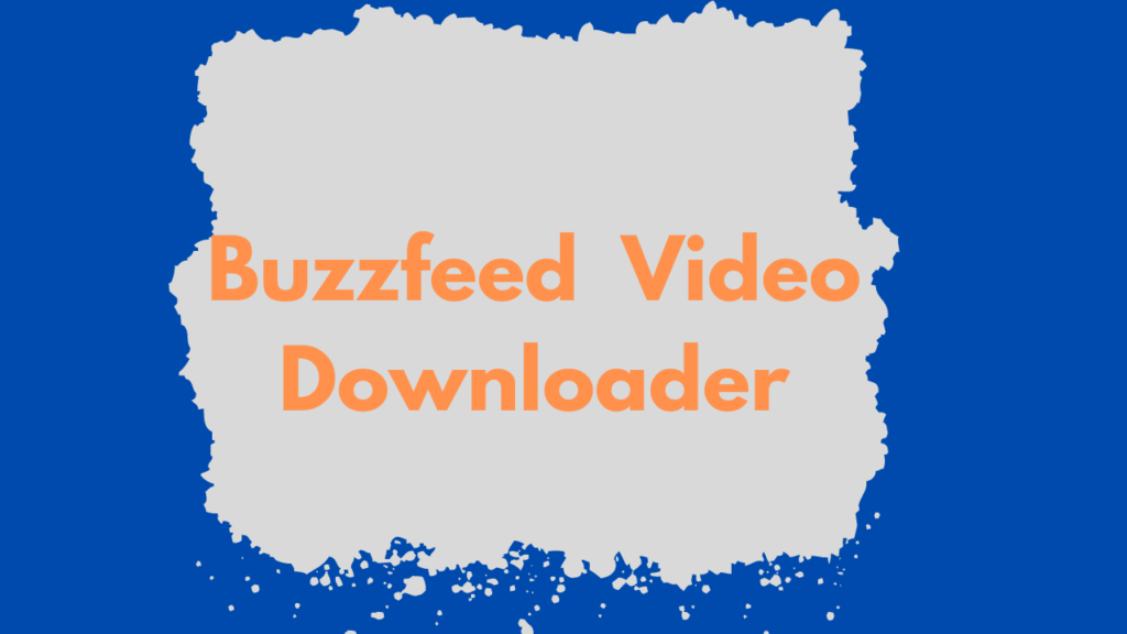 Buzzfeed video downloader