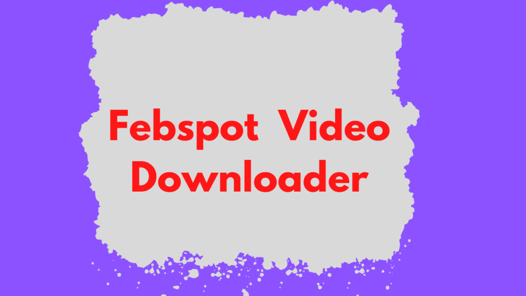 Febspot Video Downloader